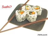 Sushi?