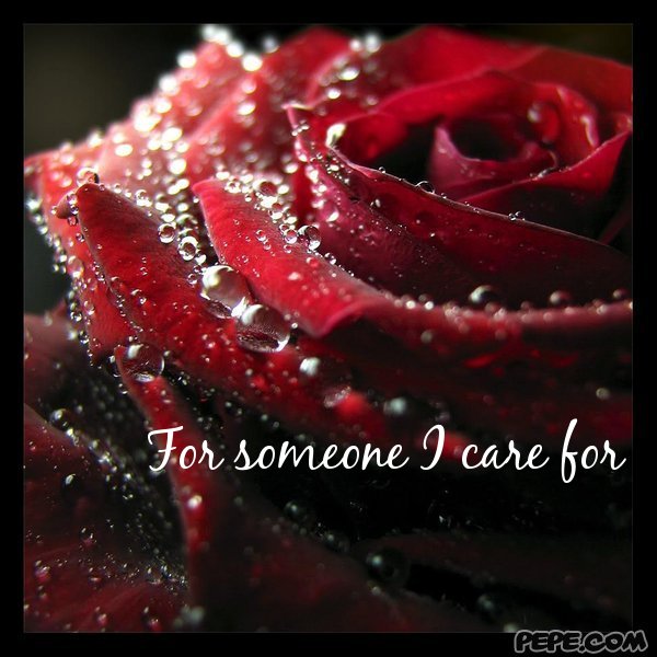 For someone I care for