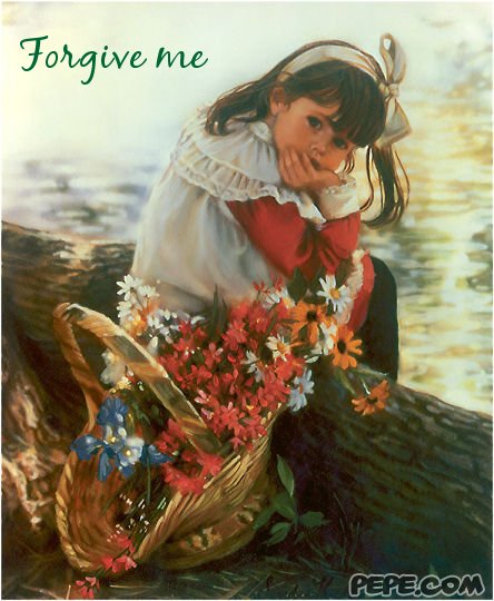 Forgive me
