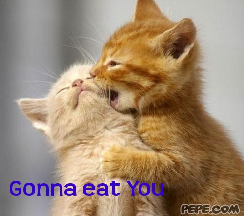 Gonna eat You