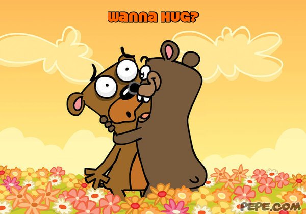 wanna hug?