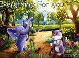 Everything for you