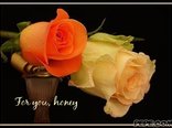 For you, honey