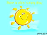 Have a nice, sunny day
