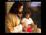 Let the little children come to me, and do not forbid them
