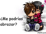 ¿Me podrías abrazar?