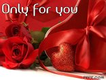 Only for you