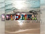 Summer...never ends...