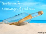 You too can be a messenger of good news