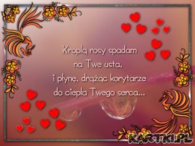 Kroplą rosy spadam...