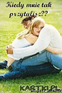 przytul mnie!!