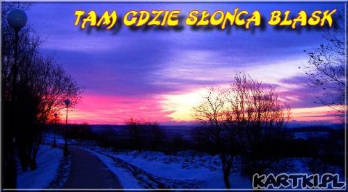 tam gdzie budzi sie dzień