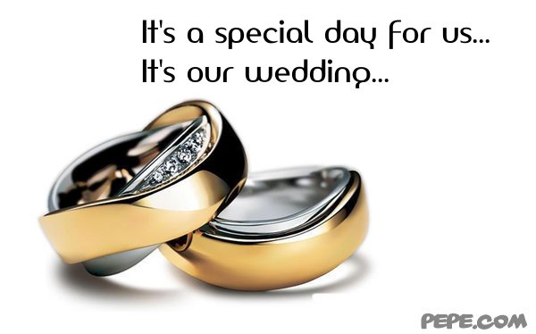 its_a_special_day_for_us_its_our_wedding_0.jpg