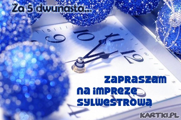 Zapraszam  na imprezę  Sylwestrową