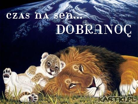 czas na sen... DOBRANOC!