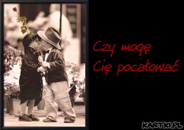 Czy mogę Cię pocałować