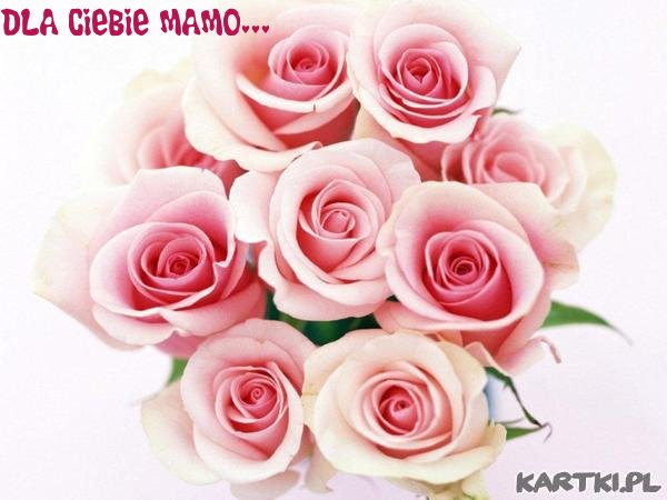 ♥dla ciebie mamo....