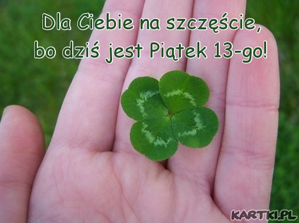Dla Ciebie na szczęście!