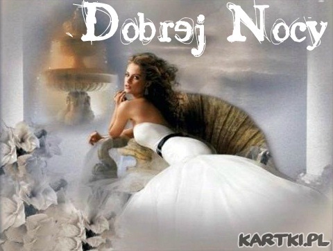 Dobrej nocy...