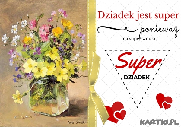 Dziadek jest super,ponieważ ma super wnuki