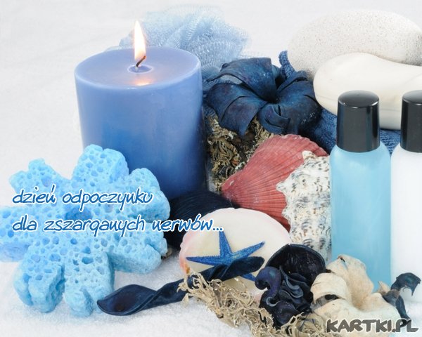 Dzień odpoczynku dla zszarganych nerwów