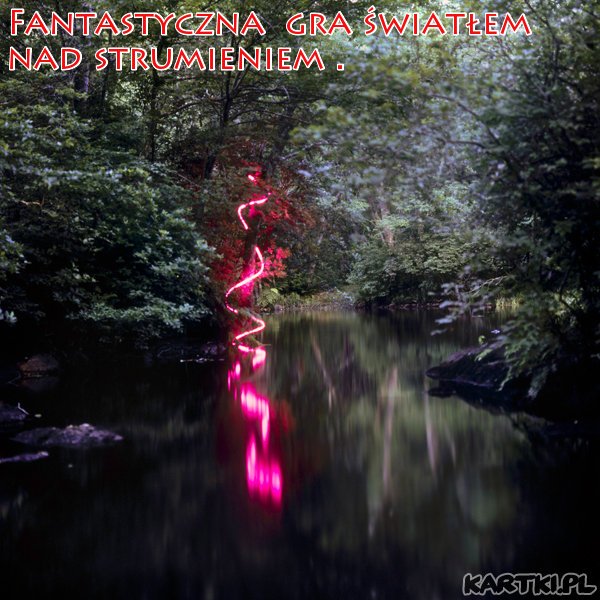 Fantastyczna gra światłem