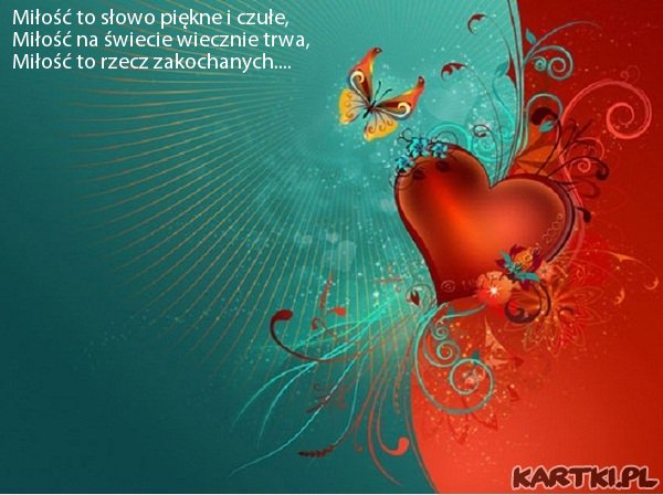 Miłość to słowo piękne i czułe.....