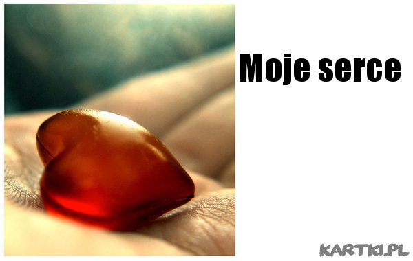 Moje serce