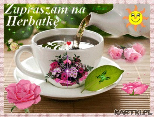 Na herbatkę zapraszam Cię :-)