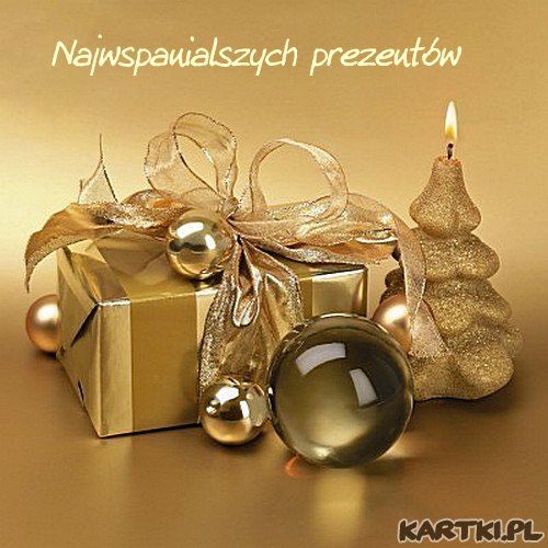 Najwspanialszych prezentów