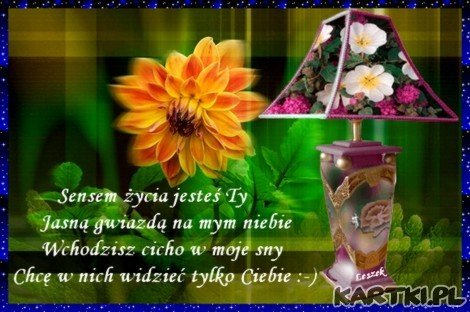 Sensem życia jesteś Ty ...