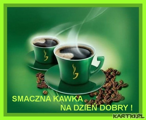 * SMACZNA KAWKA NA DZIEŃ DOBRY *