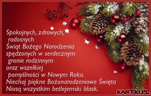 * Spokojnych,zdrowych Świąt Bożego Narodzenia *