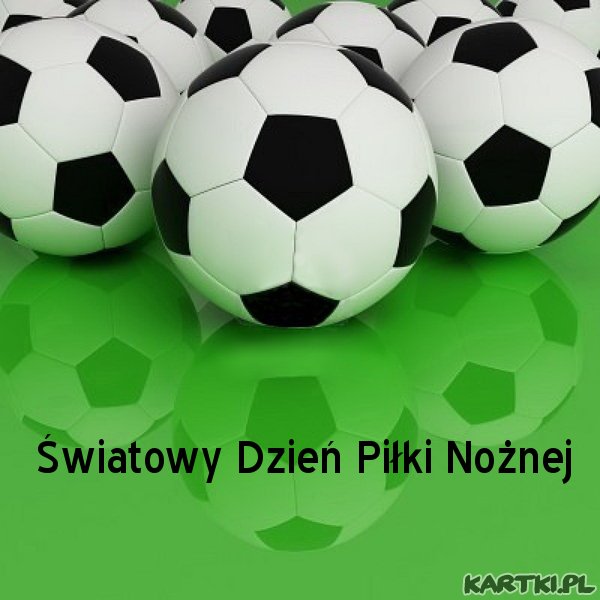 Światowy Dzień Piłki Nożnej