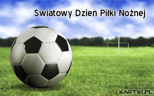 Światowy Dzień Piłki Nożnej