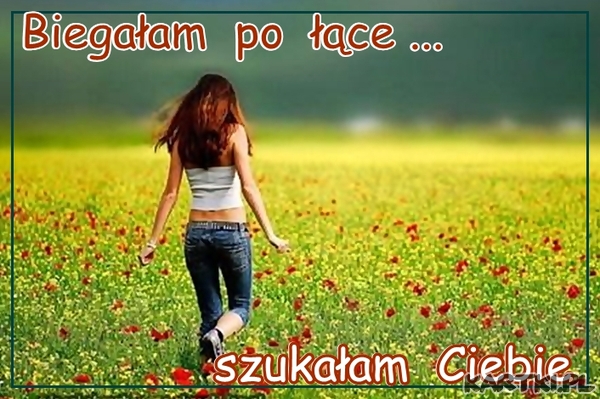 Szukałam Ciebie