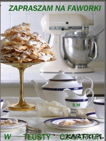 Tłusty czwartek .zapraszam na faworki.