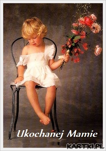Ukochanej Mamie.