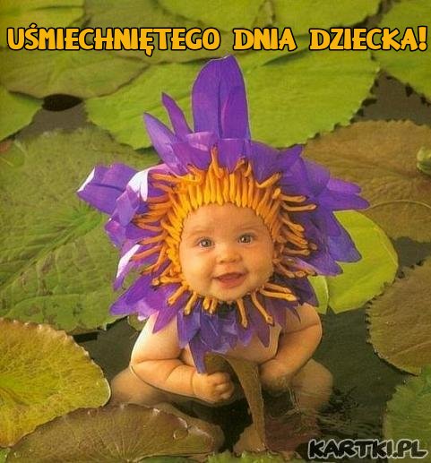 Uśmiechniętego Dnia Dziecka!