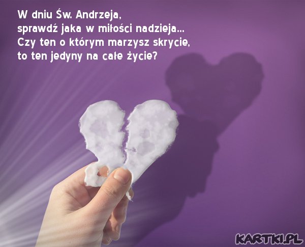 W dniu Św. Andrzeja, sprawdź jaka w miłości nadzieja...