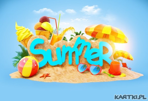 wakacyjne pozdrowienia - lato, kochane lato!