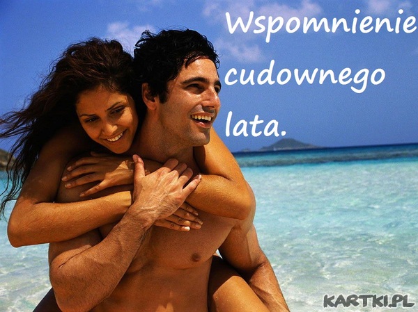 Wspomnienie cudownego lata.