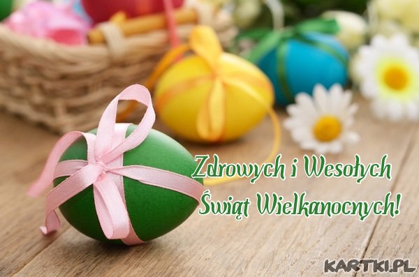 Zdrowych i Wesołych Świąt Wielkanocnych, pełnych Wiary, Nadziei i Miłości!