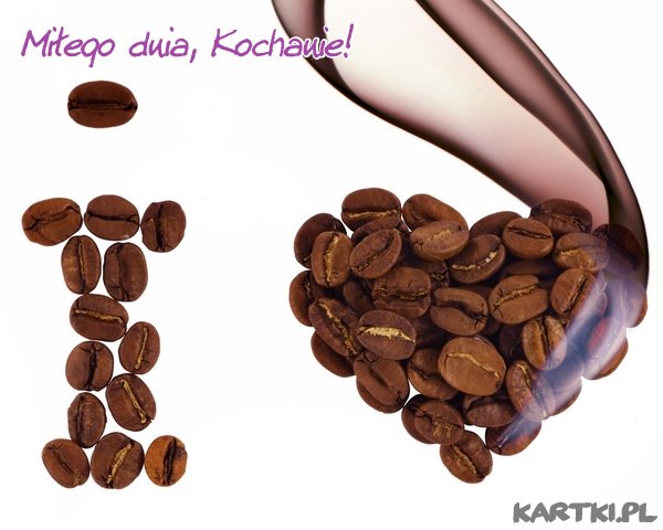 Życzę Ci miłego dnia!