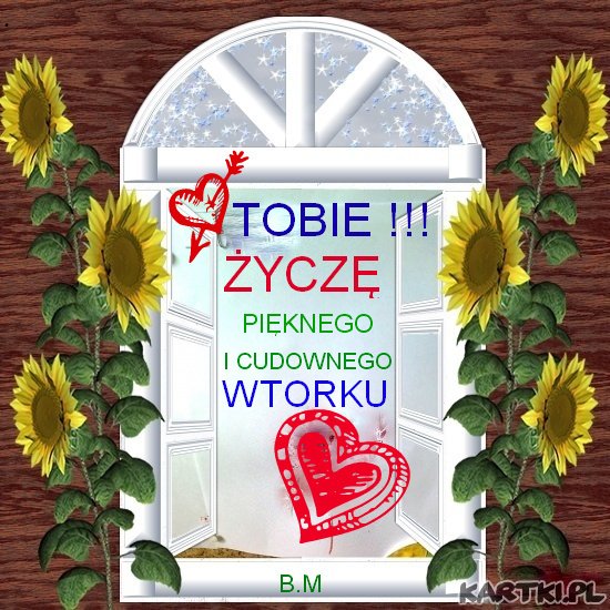 życzę pięknego wtorku