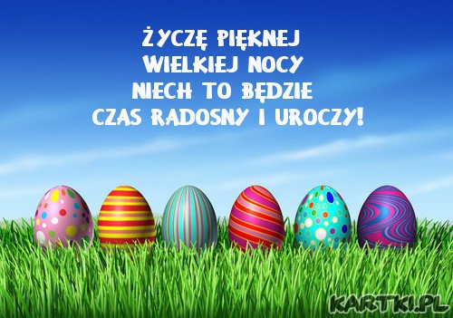 życzę pięknej Wielkiej Nocy, niech to będzie czas radosny i uroczy!