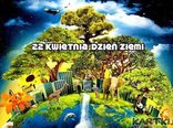 22 kwietnia-Dzień Ziemi