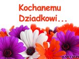 dla dziadziusia mojego kochanego, jedynego