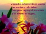 Dzień gaśnie zmęczony... śle do widzenia...