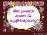 Moc gorących życzeń dla wyjątkowej osoby